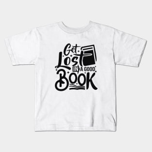 Get lost in a good book design Kids T-Shirt